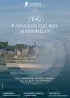 ANN�E DE L'EAU : l'eau, puissances, sciences et merveilles